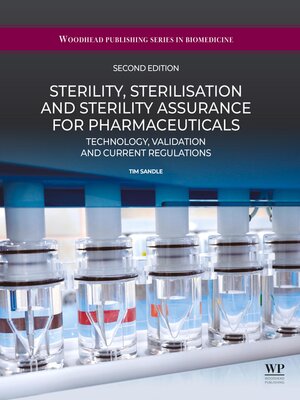 cover image of Sterility, Sterilisation and Sterility Assurance for Pharmaceuticals
